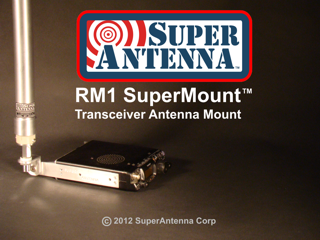 RM1 SuperMount - Transceiver Antenna Mount